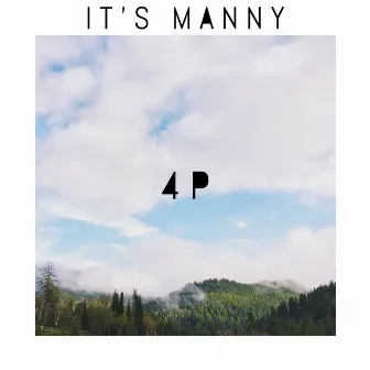 4P by IT'S MANNY