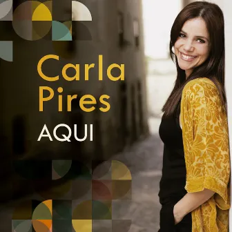 Aqui by Carla Pires