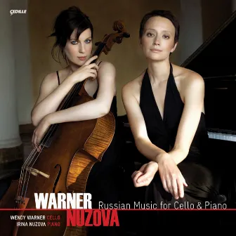 Russian Music for Cello & Piano by Wendy Warner