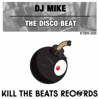 The Disco Beat EP by DJ Mike