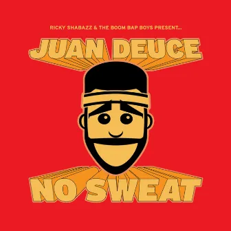 No Sweat by Juan Deuce