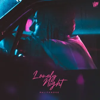 LONELY NIGHT - Single by Peck Palitchoke