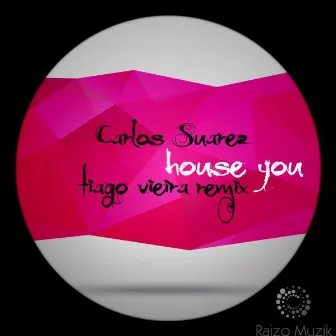 House You (Tiago Vieira Remix) by Carlos Suárez