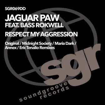 Respect My Aggression by Bass Rokwell