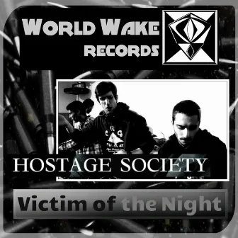 Victim of The Night by Hostage Society