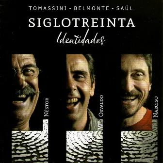 Siglo Treinta: Identidades by Nestor Tomassini