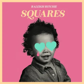 Squares by Raleigh Ritchie