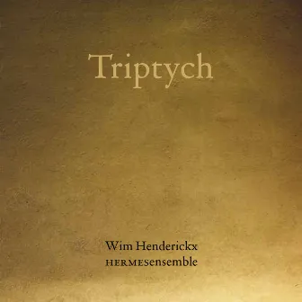 Triptych by Wim Henderickx