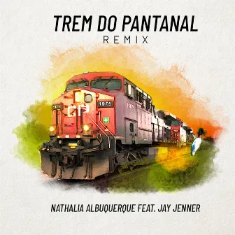 Trem do Pantanal Remix by Jay Jenner