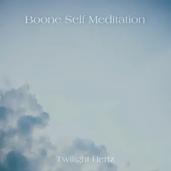 Twilight Hertz by Boone self meditation