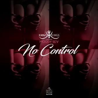 No Control by Krowd Kings