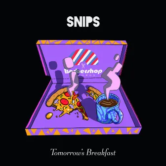 Tomorrow's Breakfast by Snips