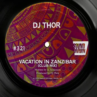 Vacation In Zanzibar (Club Mix) by D.J. Thor