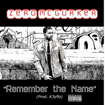 Remember the Name by Zero McGurker