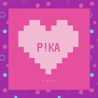 P!ka by Dj Jimmy