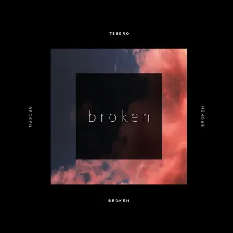 Broken by Tesero