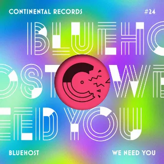 We Need You - EP by Bluehost