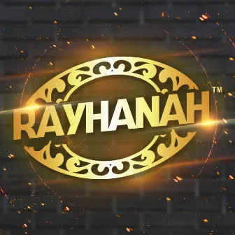 Rayhanah by Rayhanah