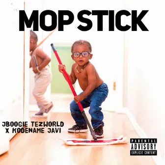 Mopstick by Kodename Javi