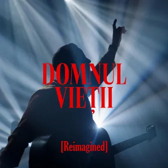 Domnul Vieții (Reimagined) by Adonai