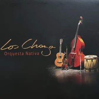 Orquesta Nativa by Los Chaza