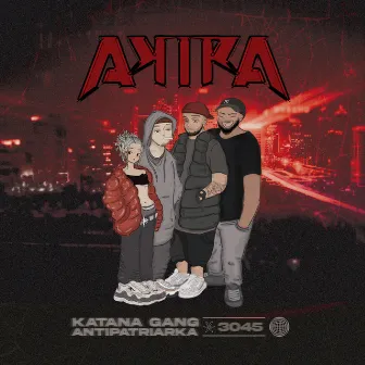 AKIRA by Katana Gang