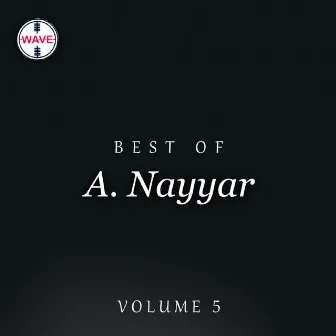 Best Of A. Nayyar, Vol. 5 by A. Nayyar