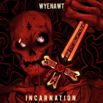 Incarnation by Wye Nawt