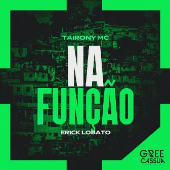 Na Função by Tairony Mc