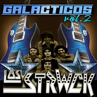 Galaticos, Vol.2 by Los Strwck