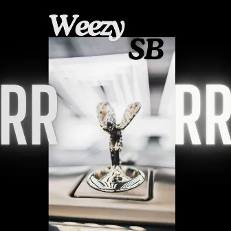 RR by Weezy SB