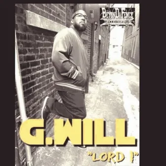 Lord I by G. Will