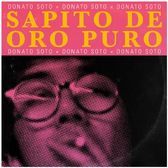 sapito de oro puro by donato soto