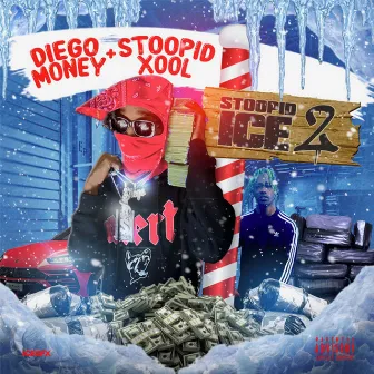 Stoopid Ice, Vol 2 by Diego Money