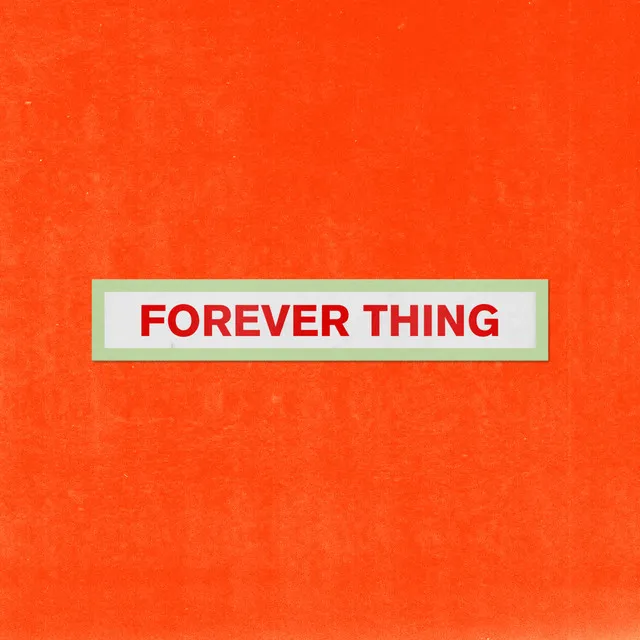 Forever Thing