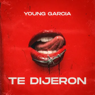 Te Dijeron by Young Garcia