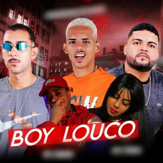 Boy Louco by Curió MlkCaro