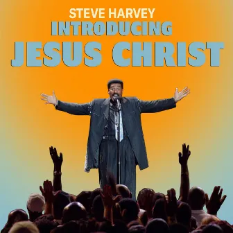 Introducing Jesus Christ by Steve Harvey