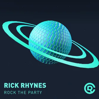 Rock The Party by Rick Rhynes