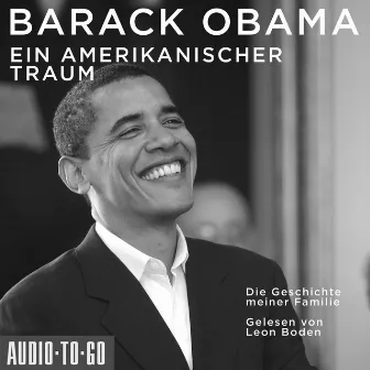 Ein amerikanischer Traum [Die Geschichte meiner Familie (Gekürzt)] by Barack Obama