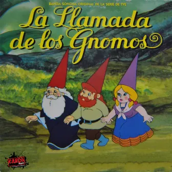 La Llamada de los Gnomos (Banda Sonora Original de la Serie de TV) by Los Gnomos