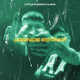 Donde Están? by LITTLE FLACKO