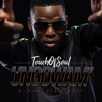 Ungowam' by Touch of Soul