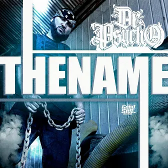 The Name by Dr Psycho