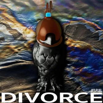 Jet Fuel by Divorce