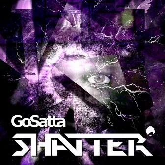 Shatter by Go Satta