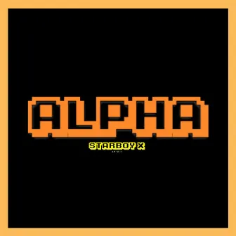 Alpha by Starboy X