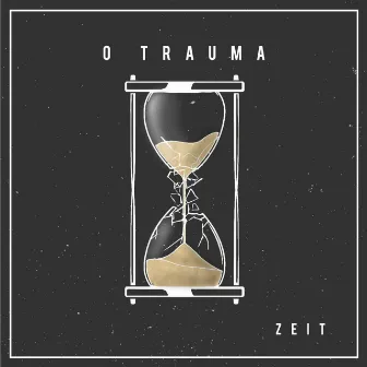 O Trauma by Zeit