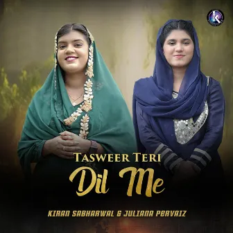 Tasweer Teri Dil Me by Kiran Sabharwal