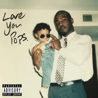 Love You Pops by Tr3 Bandz